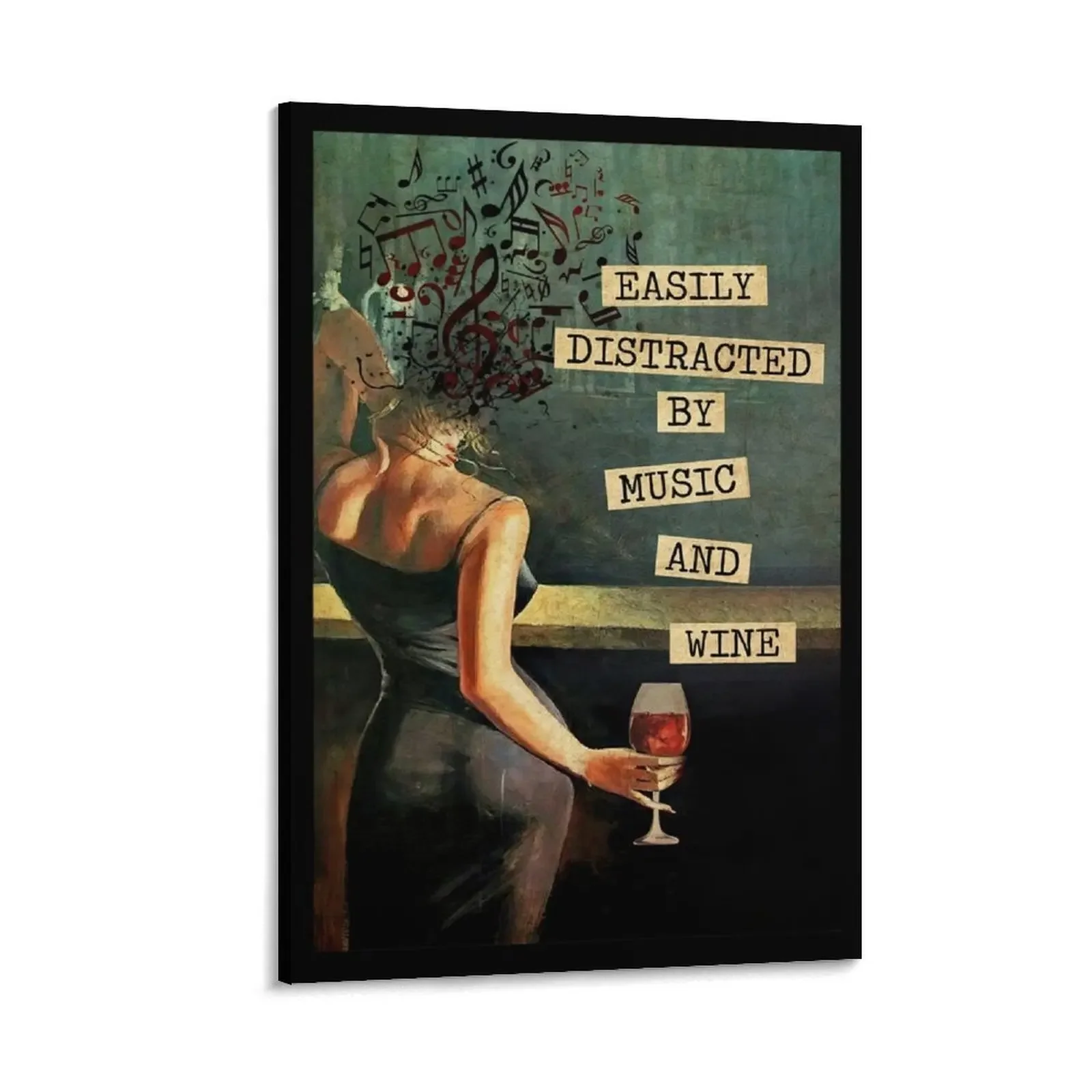 

Easily Distracted By Music And Wine - Girl Love Music And Wine Canvas Painting room decor Decoration for home