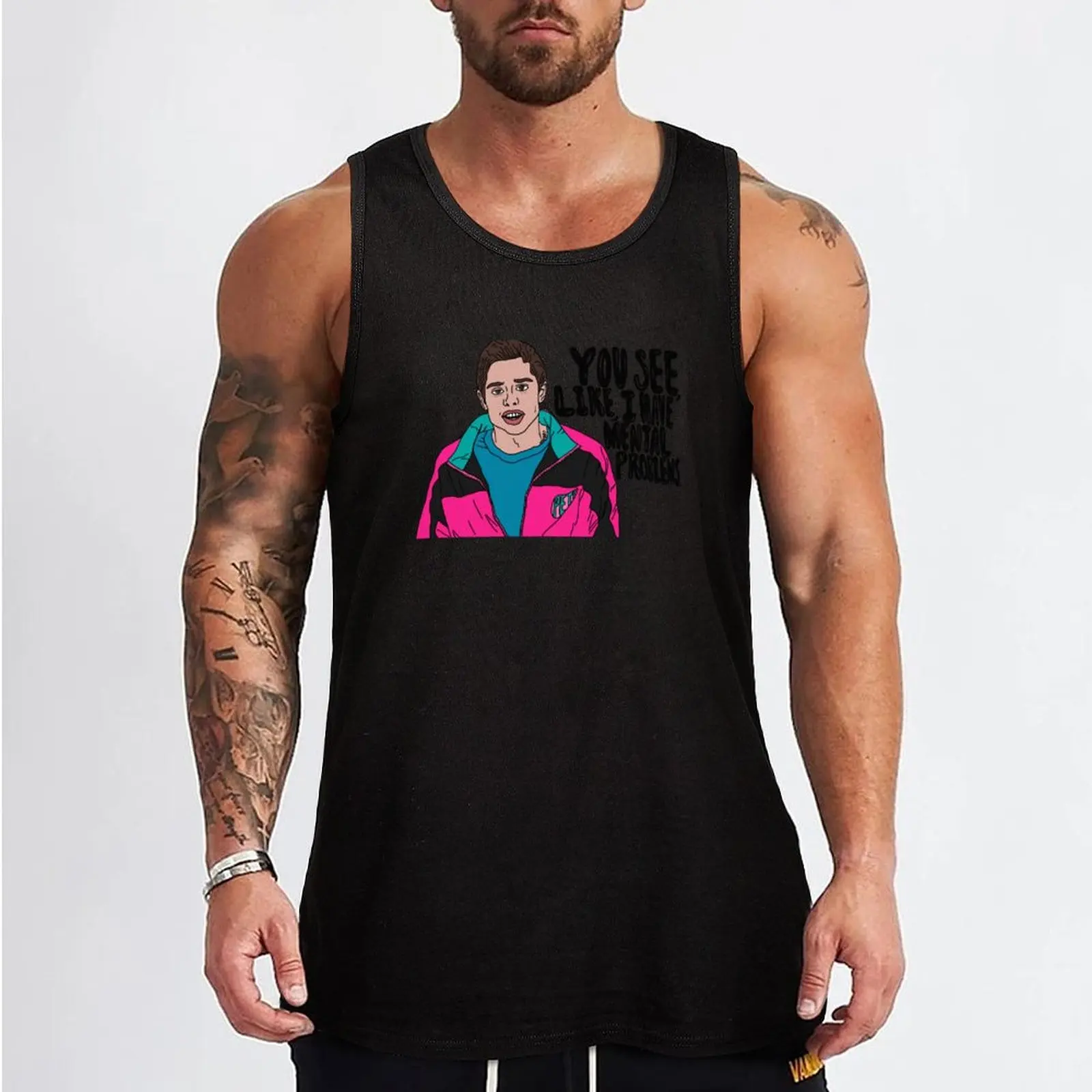 Pete Davidson - You see, like, I have mental problems. Tank Top bodybuilding t shirt Working vest