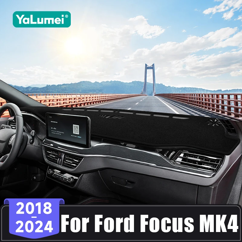 

For Ford Focus 4 MK4 IV ST 2018 2019 2020 2021 2022 2023 2024 Car Dashboard Cover Sun Shade Mats Avoid Light Pad Anti-UV Carpets