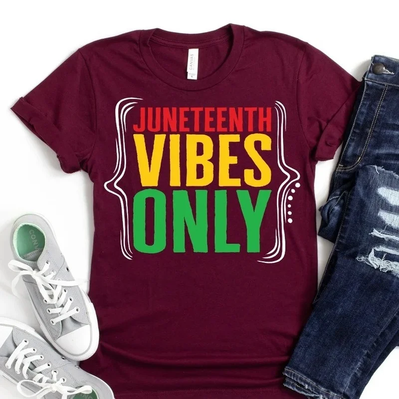 

JUNETEENTH VIBES ONLY Letter Print Women T Shirt Short Sleeve O Neck Loose Women Tshirt Ladies Tee Shirt Tops Camisetas Mujer