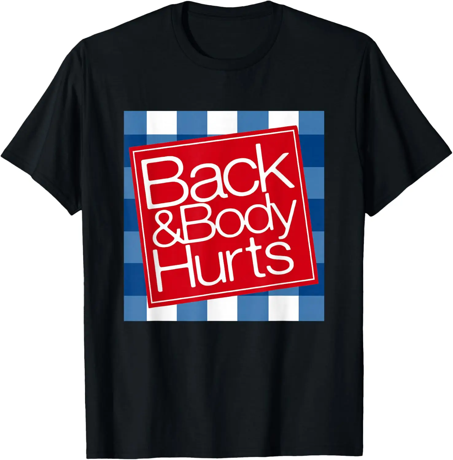 Funny Back & Body Hurts Getting Older Humor Design T-Shirt Men Women Unisex Novelty Graphic T‑Shirt, Classic Crew Neck 100% Cotton Tee, Lightweight Anti‑Pilling Breathable Casual Tops, Year‑Round Daily Outfit, Holiday Birthday Present Tee