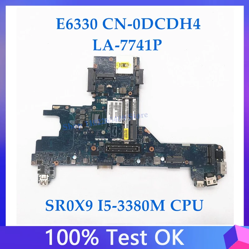 DCDH4 0DCDH4 CN-0DCDH4 Mainboard For DELL Latitude E6330 Laptop Motherboard QAL70 LA-7741P W/SR0X9 I5-3380M CPU 100% Full Tested