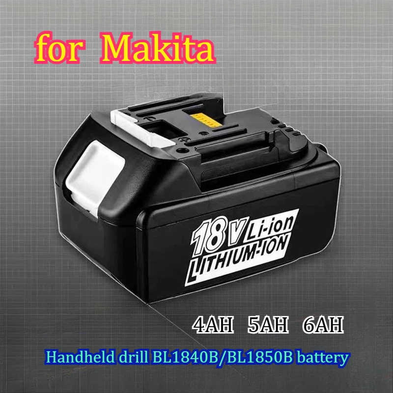 

4AH-6AH Compatible for Makita Lithium Battery 18V Electric Wrench Drill BL1840B/BL1850B Long Range Rechargeable Battery