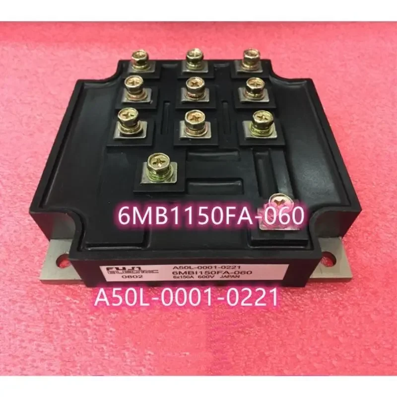 

Original new 6MB1150FA-060 A50L-0001-0221 IGBT Module