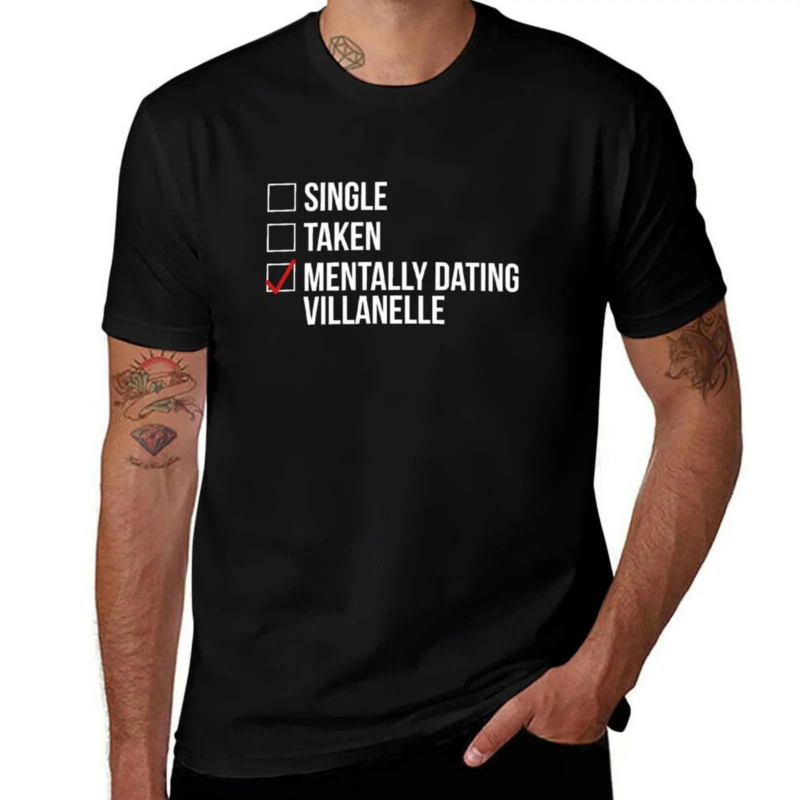 MENTALLY DATING VILLANELLE T-Shirt t shirt man cotton T-Shirt