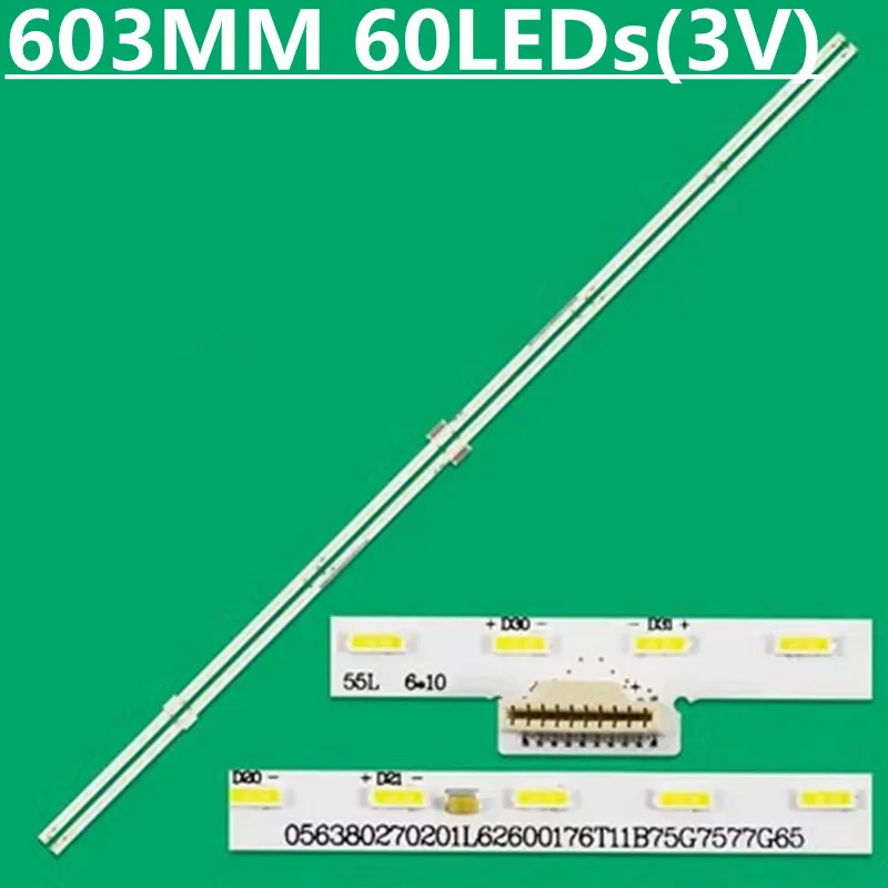 

20TV=40PCS 603MM LED Strip 60lamp 056380270201L 056380270201R 62600176T11B75G7577G65 For KD-55XD8599 KD-55XD8505 KD-55XD8005