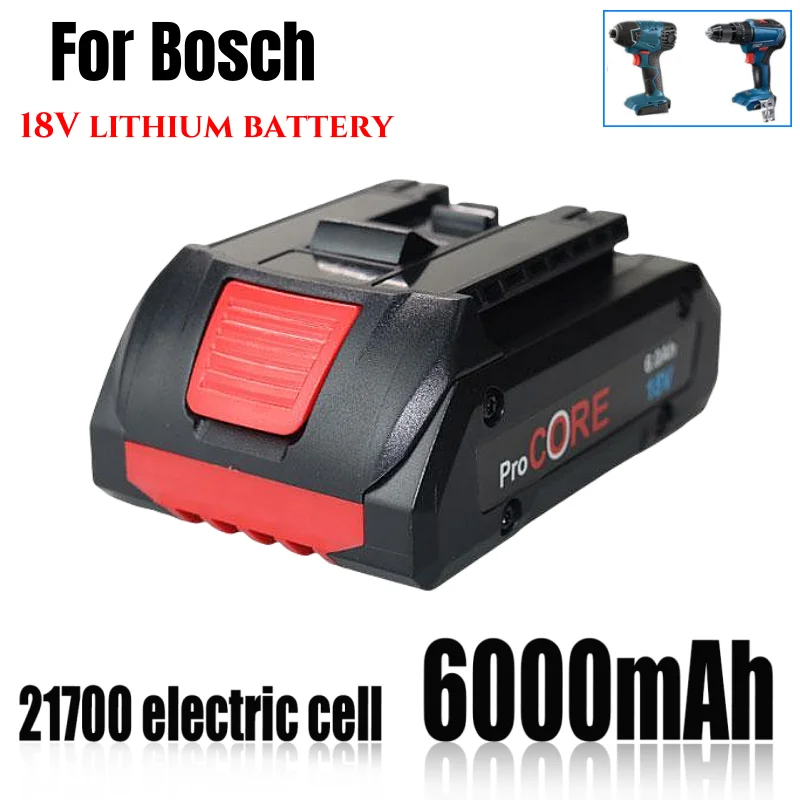 

For Bosch 18V 6000MAH Professional System Cordless Tool BAT609 BAT618 GBA18V8 21700 Battery 18V 6.0Ah ProCORE Replacement Batter