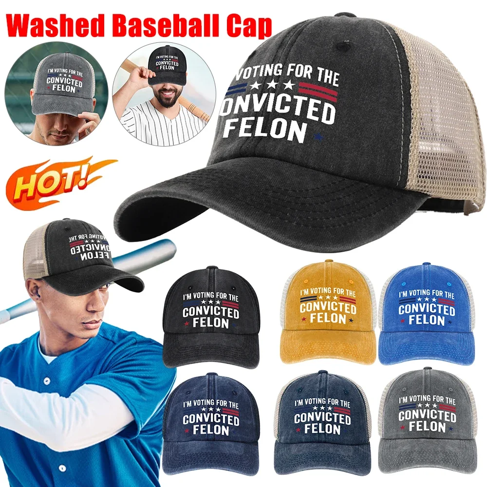 Washed Baseball Cap I'm Voting For The Convicted Felon Breathable Mesh Baseball Cap Adjustable Retro Dad Hats for Outdoor Sports