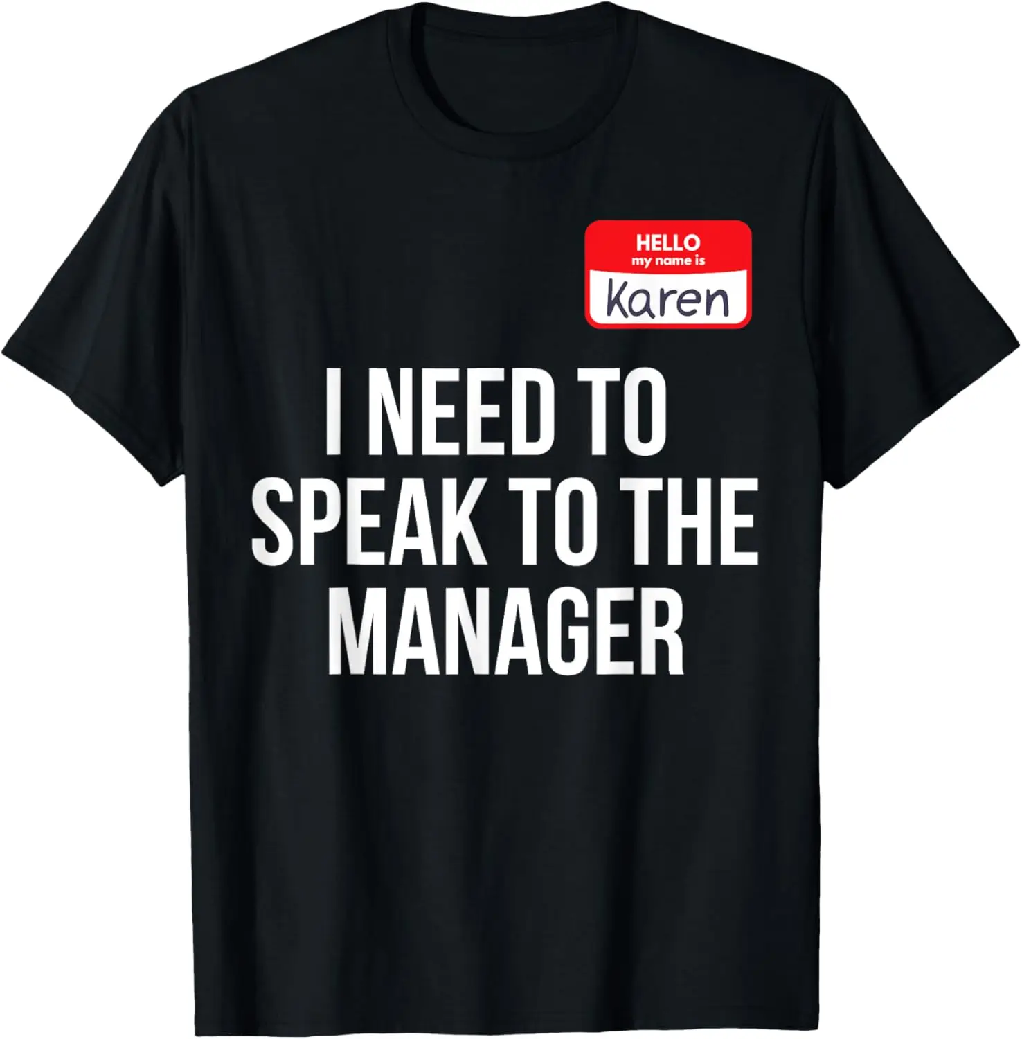 Halloween Karen Costume Men Women Can I Speak to the Manager T-Shirt