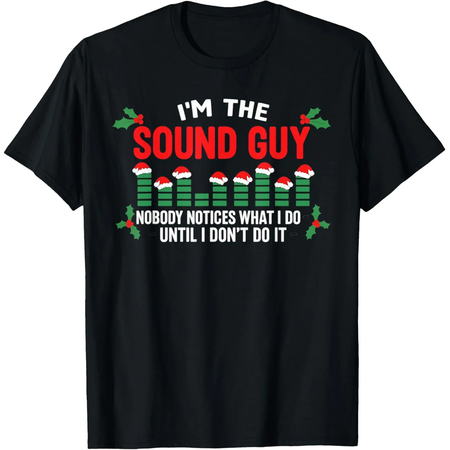 

Sound Guy Christmas Audio Technician Funny Graphic Tee Shirt Holiday T-Shirt for Men Unisex