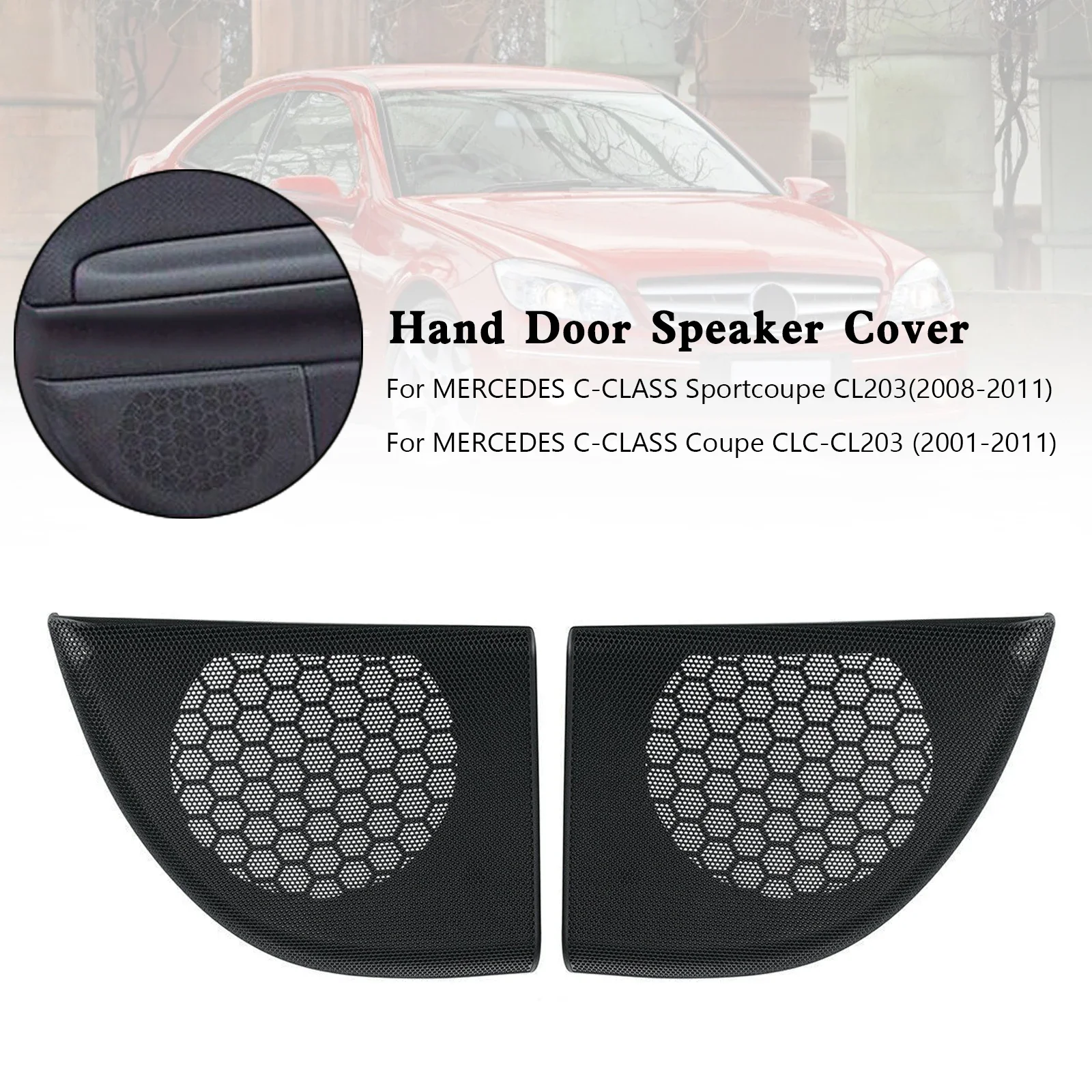 

X-T 2x Door Speaker Cover for Mercedes for Benz C Class W203 Coupe /CLC 2008 2009 2010 2011