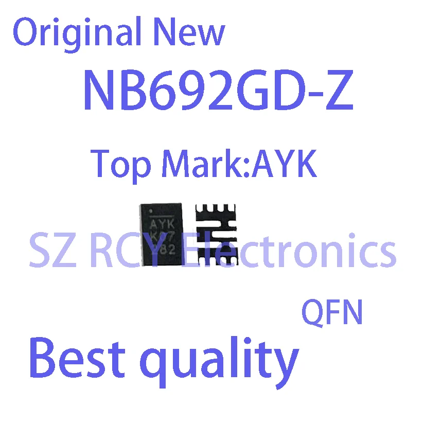 (2-5 PCS)New NB692GD-Z NB692GD NB692 Top Mark AYK QFN IC Chip electronic