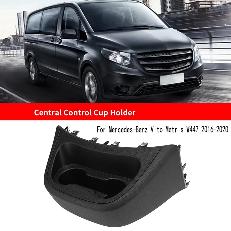 

Car Central Control Instrument Cup Holder Drink Cup Holder For Mercedes-Benz Vito Metris W447 2016-2020