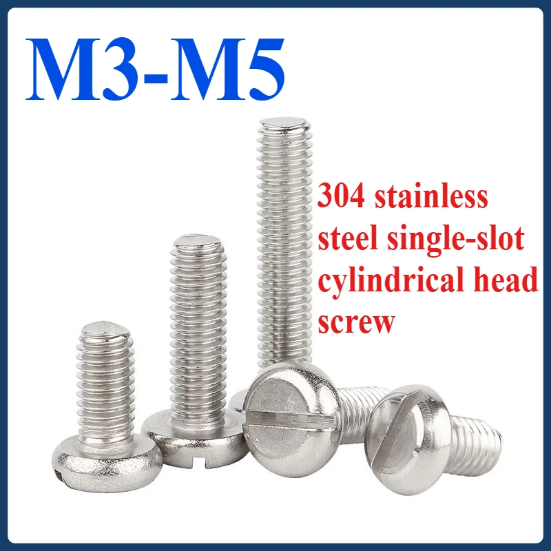 

M3 M4 M5 304 stainless steel single-slot cylindrical head screw