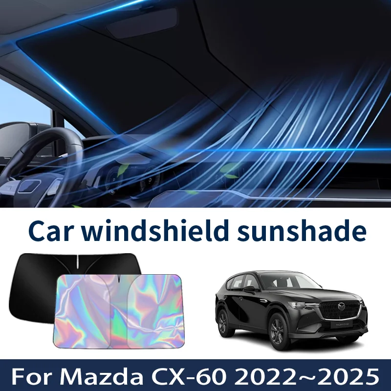

Front Windshield Sunshade For Mazda CX-60 CX60 2022~2025 2024 2023 Car Sun Visor Heat Insulation Summer Cooling Accessories