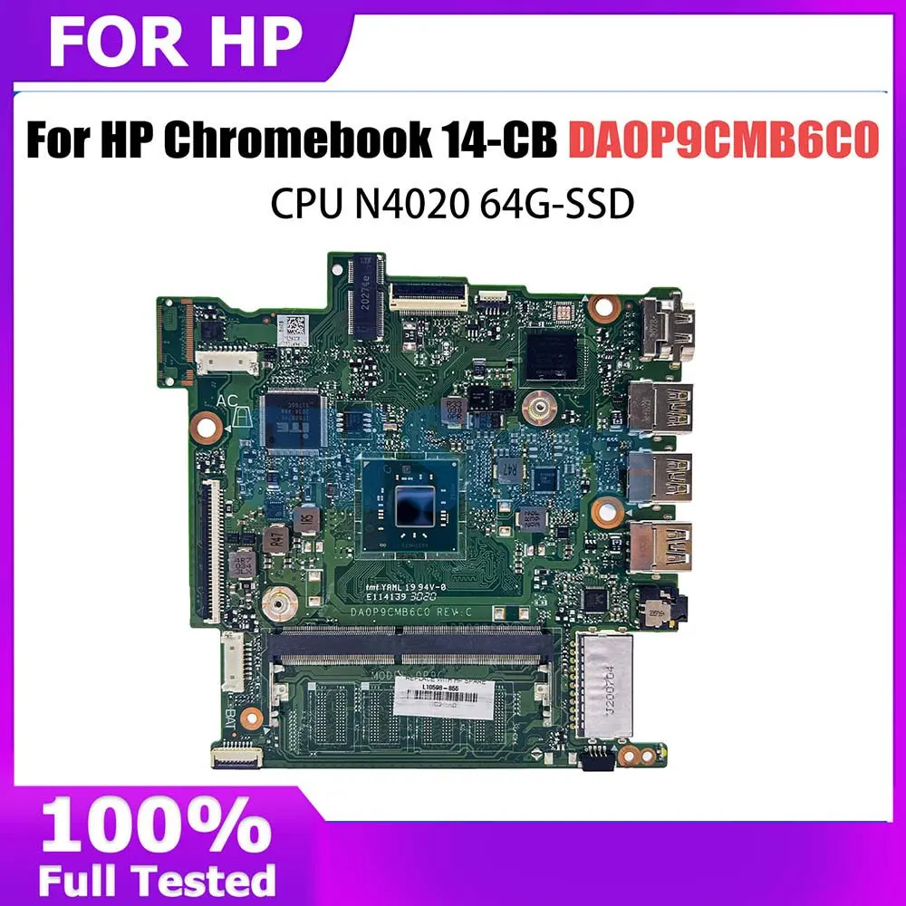 

Материнская плата DA0P9CMB6C0 для ноутбука HP Chromebook, 14-CB, системная плата для ноутбука с процессором N4020, 64-SSD, тест 100%, ОК