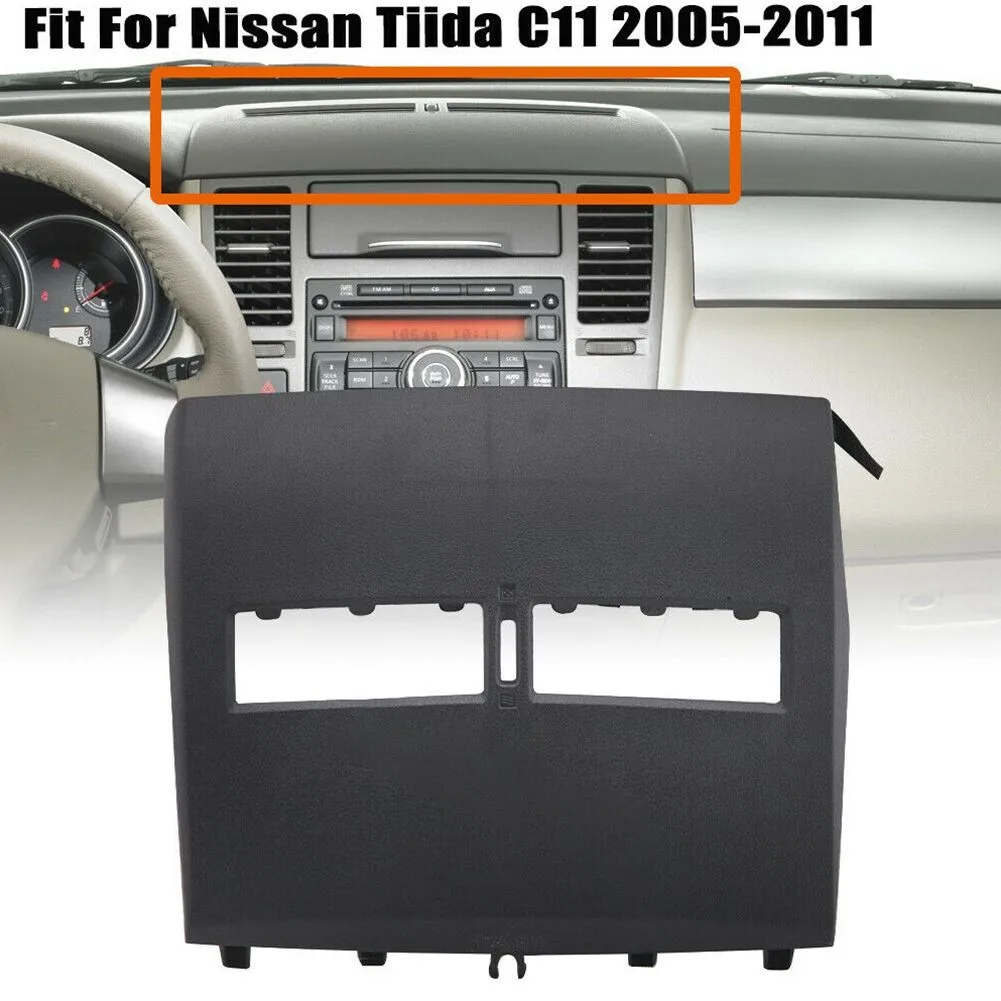 Car Finisher Instrument Panel Cover Front Dashboard Panel Shell Non-Slip Air Conditioner Vent Outlet for Nissan Tiida 2005-2011