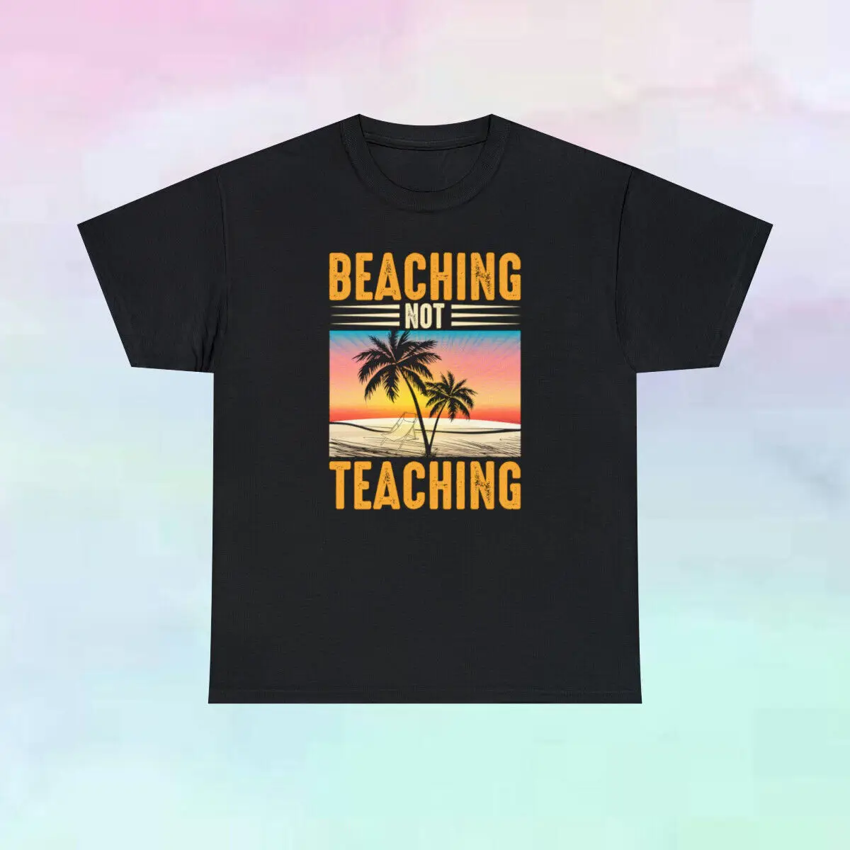 

Beaching Not Teaching Funny Unisex Cotton T Shirt