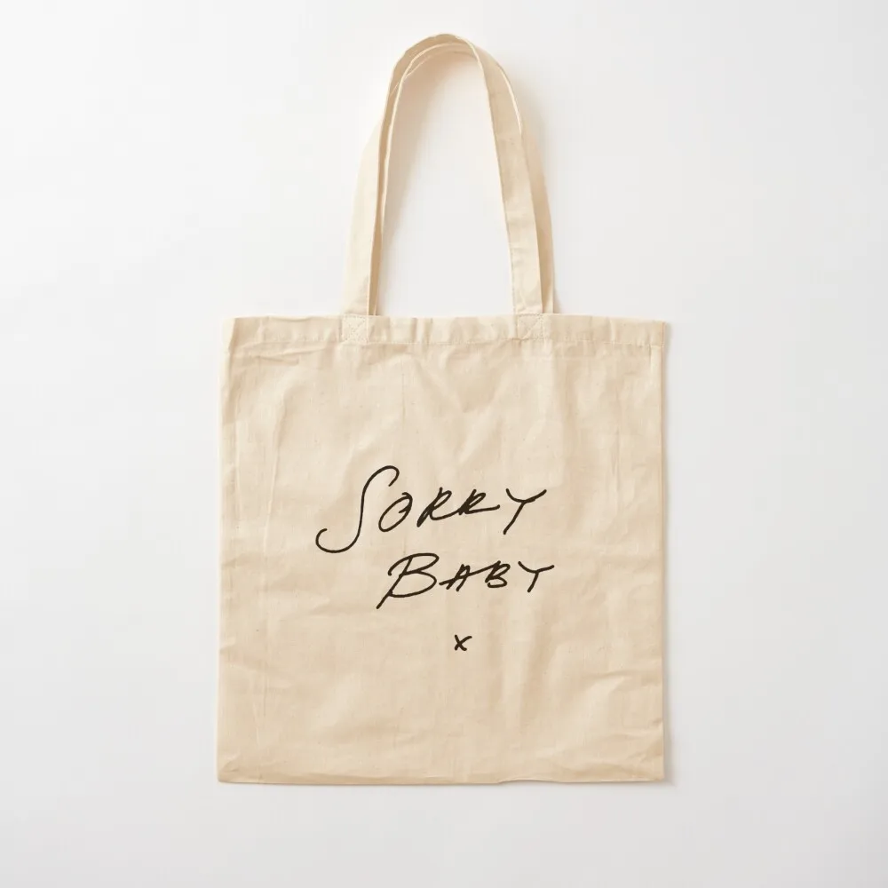 SORRY BABY Tote Bag custom tote university Big Canvas