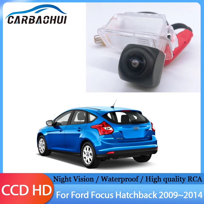 Car CCD HD Night Vision Backup Rear View Camera Waterproof Parking For Ford Focus Hatchback 2009 2010 2011 2012 2013 2014