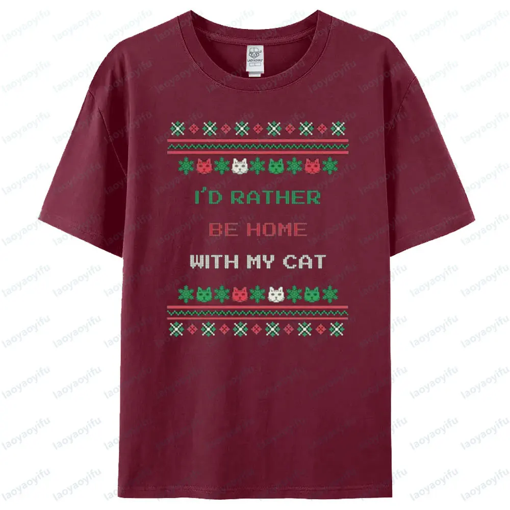 I'd Rather Be Home with My Cat Xmas T-Shirt Kitty Cat Christmas Gift Shirt Cute Cat Lover Gift Unisex Tee Men Women Casual Tops