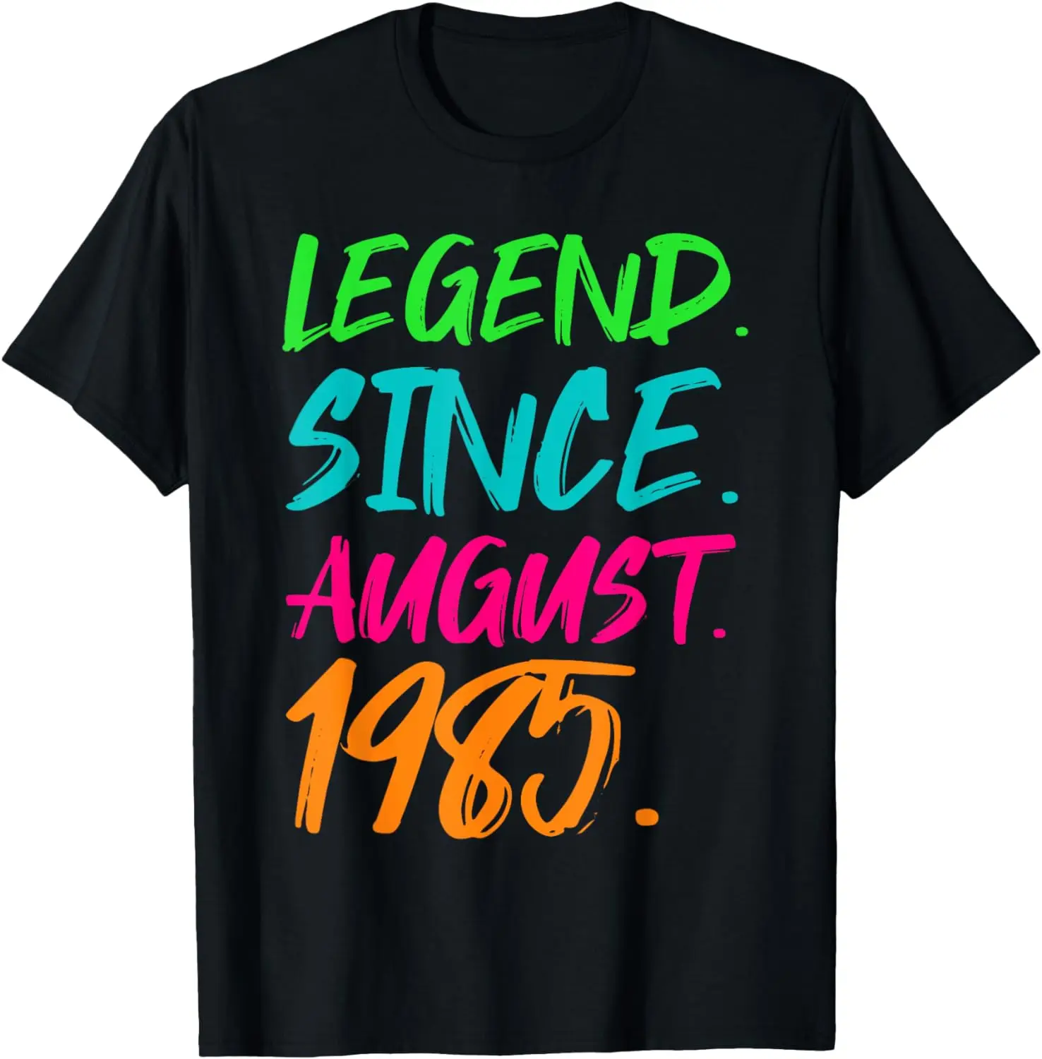 

Legend Since August 1985 Men Women Bday Gifts 38th Birthday T-Shirt