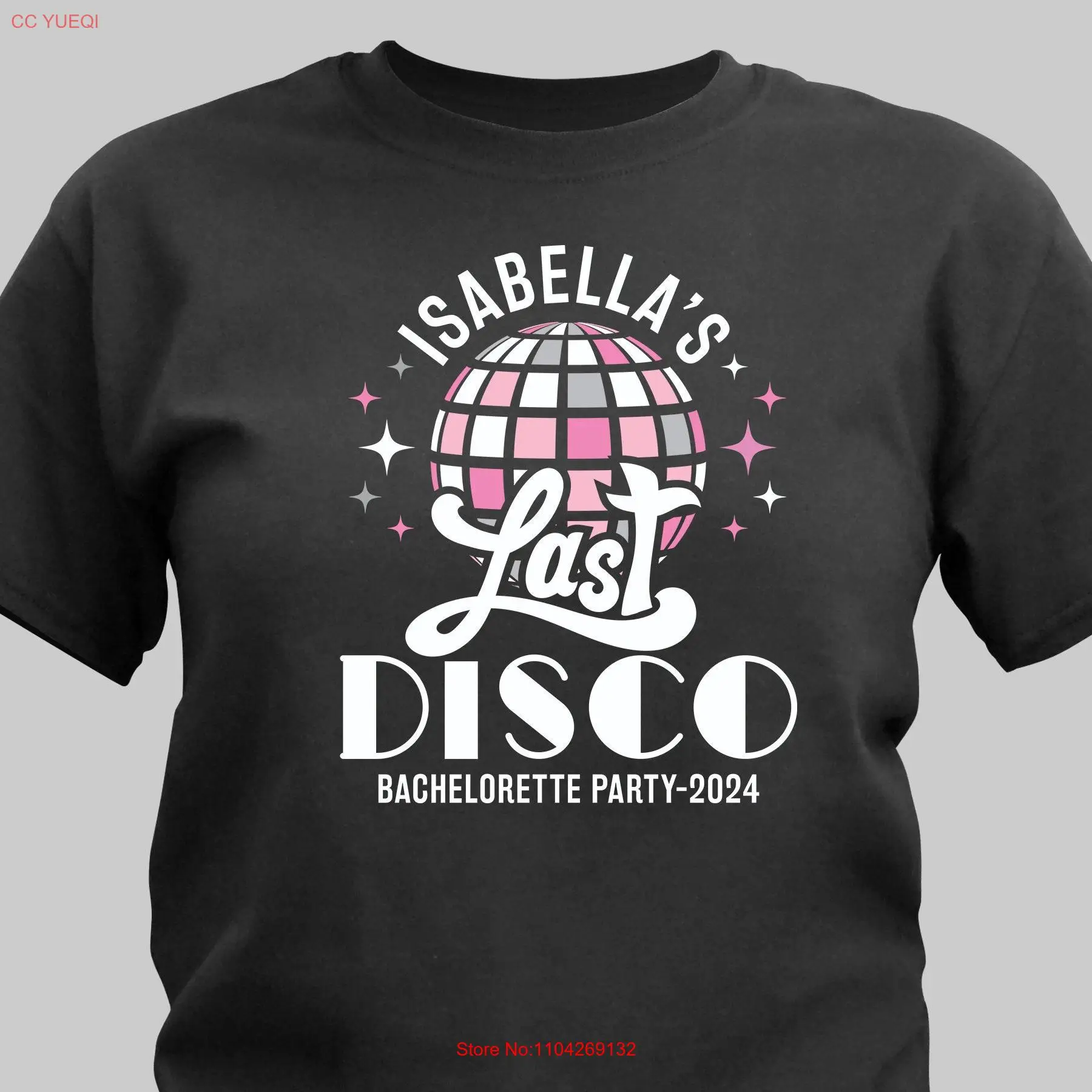 Personalized Last Disco Bachelorette T Shirt For Bridesmaids Party Favors Bride Theme long or short sleeves