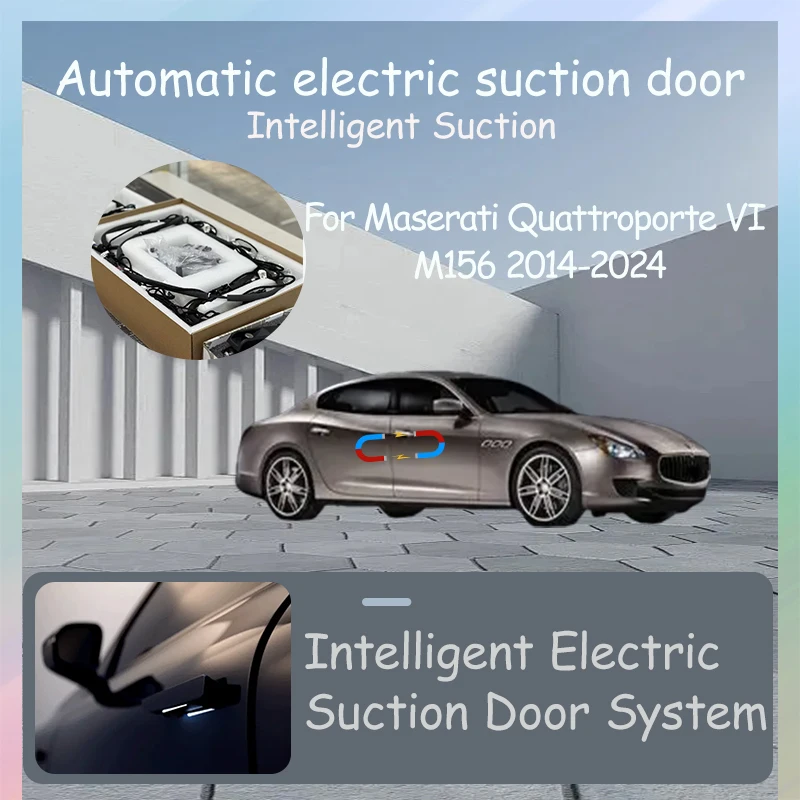 

Intelligent Electric Suction Door Electric Door Auto Suction Car Tuning Accessories For Maserati Quattroporte VI M156 2014-2024
