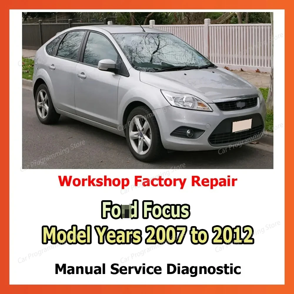 

Для заводского обслуживания и мастерской для Ford Focus Model Years 2007-2012 Ремонт Ручные схемы электроники, советы по диагностике