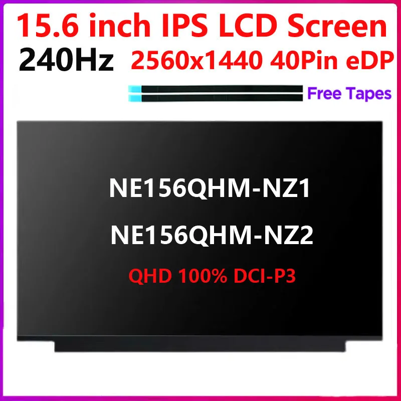 

15,6-дюймовый ЖК-экран для ноутбука NE156QHM-NZ2 V8.0 NE156QHM-NZ1 QHD 2560x1440 eDP 40-контактный сменный дисплей