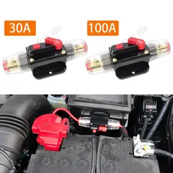 30A 100A Circuit Breaker 12V/24V Resettable Insurance Adapter Car Truck Audio Resettable Fuse Holder Stereo Amplifier Refit