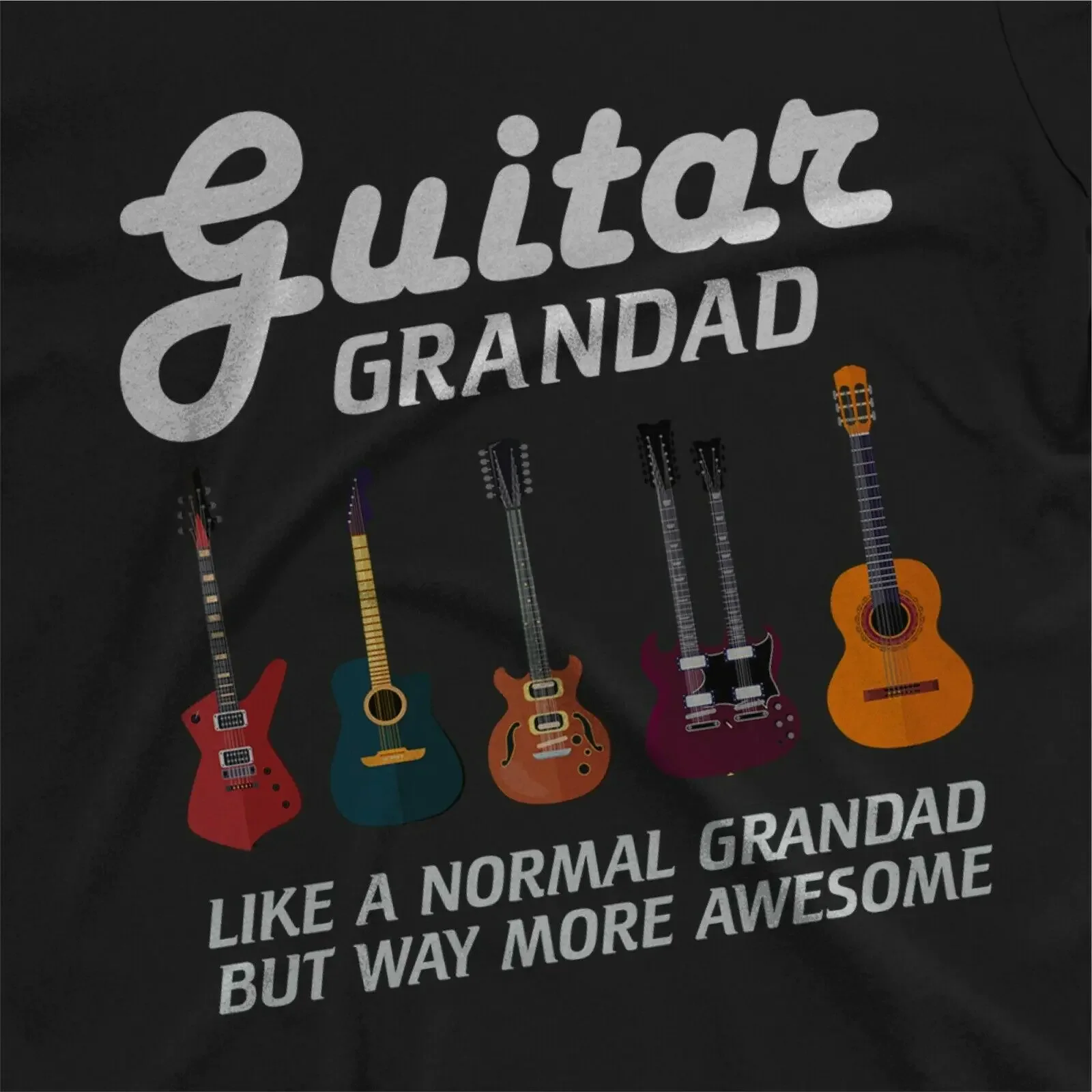 Guitar Grand Dad Awesome Funny Guitarist Birthday Fathers Day Gift Top Men's 100% Cotton Casual Tshirts Loose Top Size S-3XL