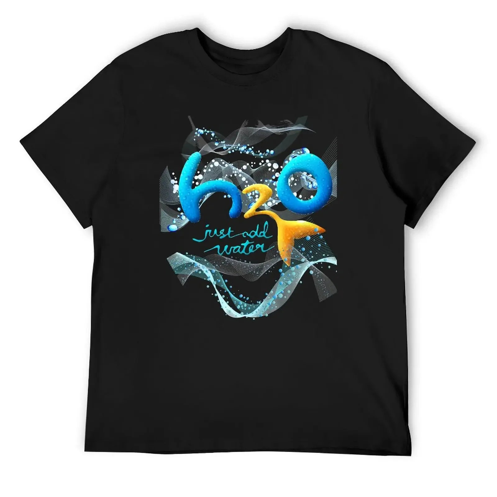 

H2O Just Add Water T-Shirt funny shirt cotton cute tops for a boy man clothes cotton t shirt men