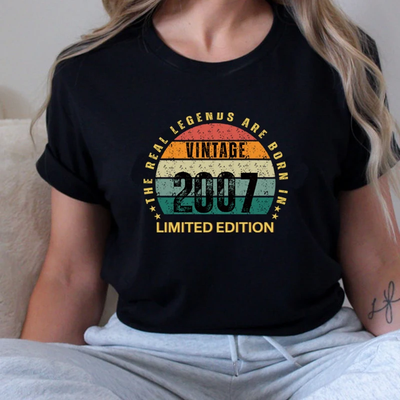 

Cotton Vintage Women T Shirts The Real Legends Are Born in 2007 Limited Edition 17th 17 Years Old Birthday T-shirt Loose Tops