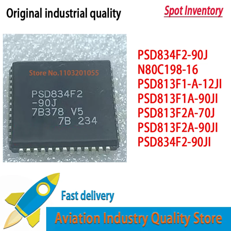PSD834F2-90J PLCC52 N80C198-16 Electronic Components PSD813F1-A-12JI PSD813F1A-90JI PSD813F2A-70J PSD813F2A-90