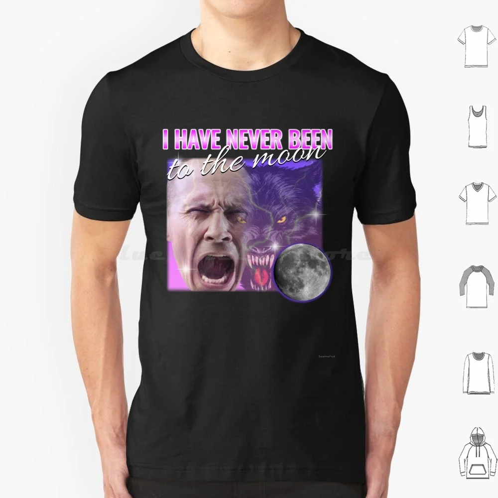 I Have Never Been To The Moon T Shirt Men Women Kids 6xl Moon Theory Cursed Viral Meme Dank Weird Wolf Astronaut Joke Internet