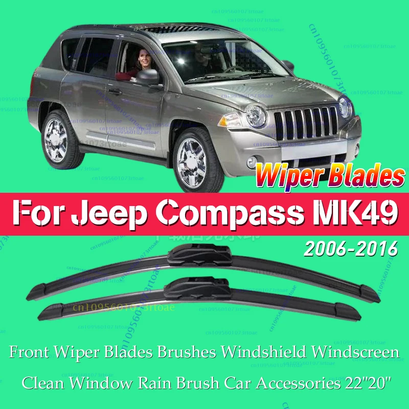

For Jeep Compass MK49 2006-2016 Front Wiper Blades Brushes Windshield Windscreen Clean Window Rain Brush Car Accessories 22"20"