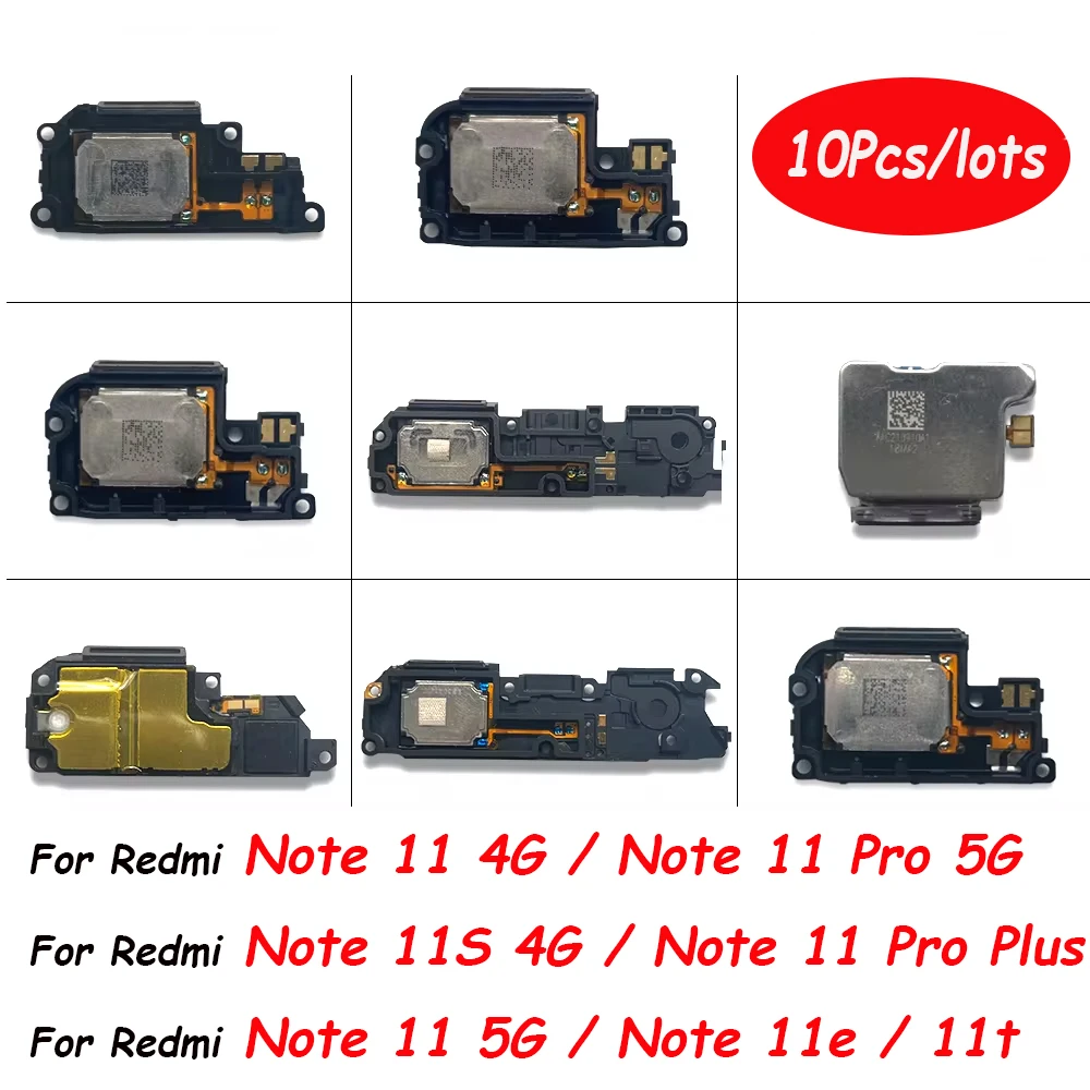 

10Pcs，Loudspeaker For Xiaomi Redmi Note 11 11S 11E 11T 11 Pro Plus 4G 5G Buzzer Ringer Loud Speaker Loudspeaker Flex Cable