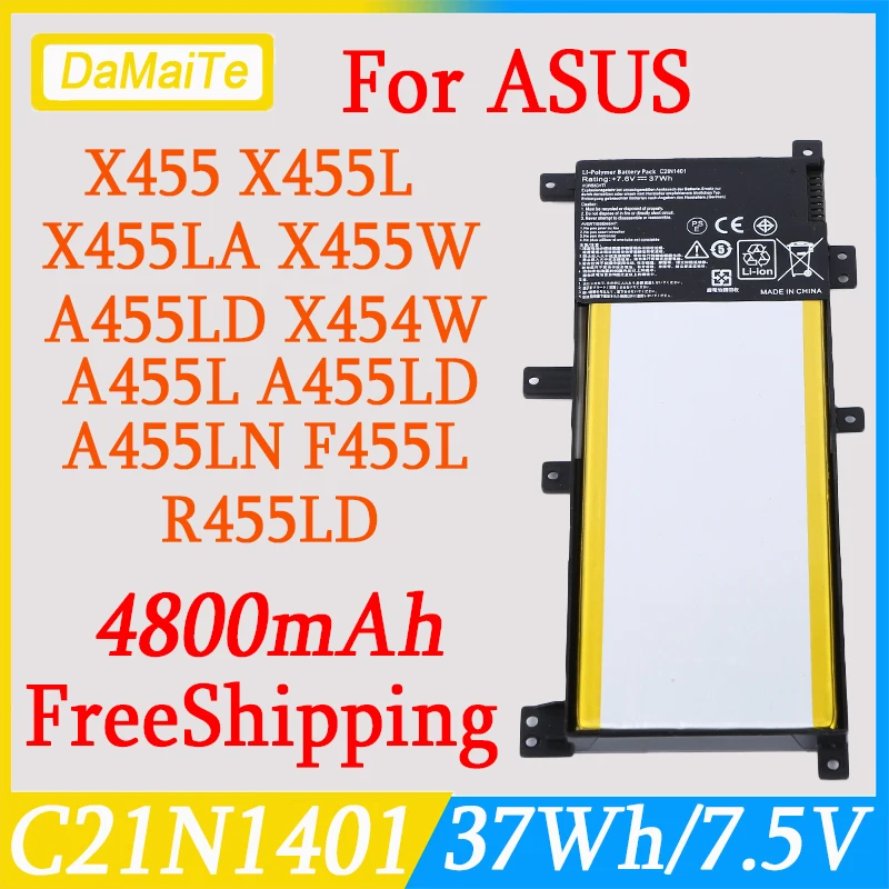 

C21N1401 Battery For Asus X455 X455L F455LJ X455LA W419 A455L A455LD A455LN X454L F455L R455LD X454W Y483LD F454L W409L K455L