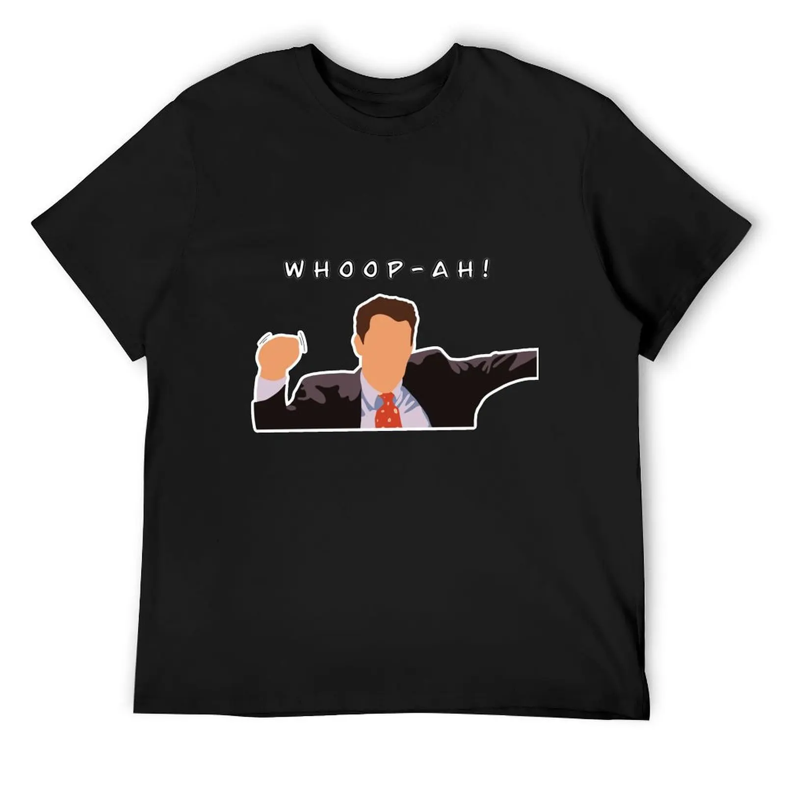 Chandler Bing-whoop-ah! T-Shirt anime stuff plus size tops vintage t shirts black t shirts for men