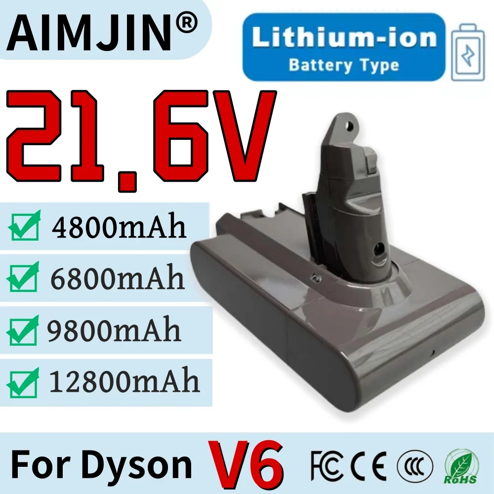 

For Dyson V6 Vacuum Cleaner Battery 21.6V 4800/6800/9800/12800mAh Li-ion Rechargeable Battery SV03 SV05 SV07 SV09 DC62 DC58 DC59