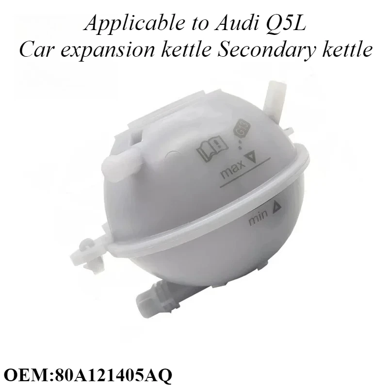 

For Audi Q5L Expansion Coolant Tank Reservoir 80A121405AQ OE Replacement OEM Plastic Water Bottle Cooling System Auto Spare Part
