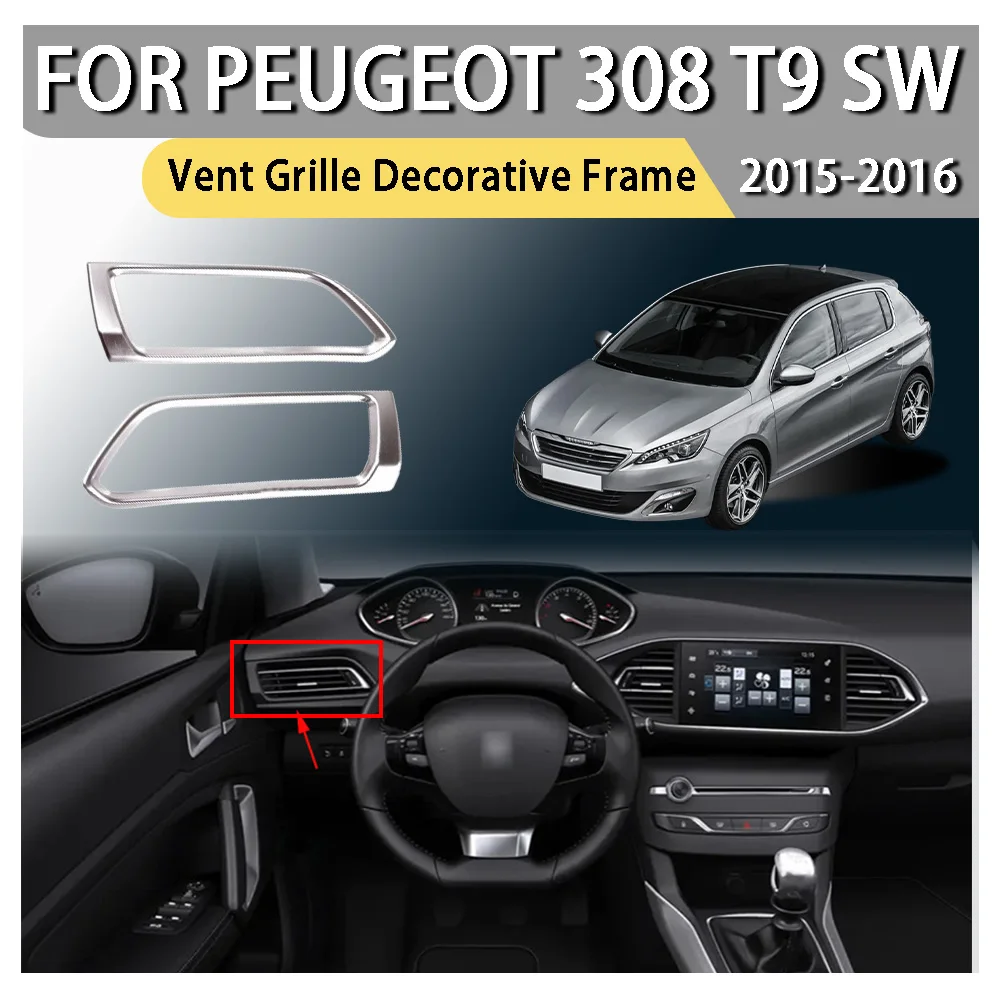 

ABS Plastic Cars Accessories Vent Grille Decorative Frame For Peugeot 308 T9 SW 2015 2016 Car Decoration Car Upgrade Car Styling