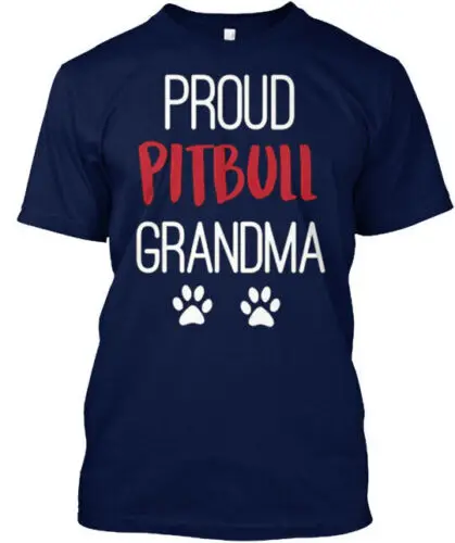 Proud Pitbull Grandma I Love My Dog - T-Shirt Made in the USA Size S to 5XL