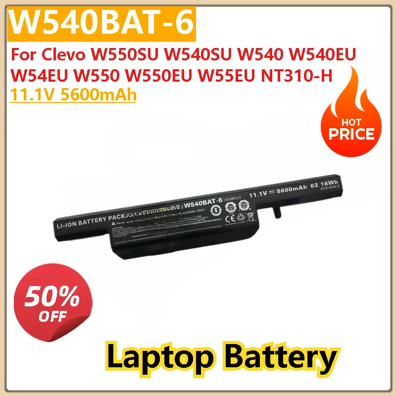

100% New 11.1V 5600mAh Laptop Replacement Battery W540BAT-6 for Clevo W550SU W540SU W540 W550EU W55EU W540EU W54EU W550 NT310-H