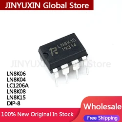 10Pcs LN8K06 LN8K04 LC1206A  LN8K08 LN8K15 DIP-8 IC Chip In Stock Wholesale