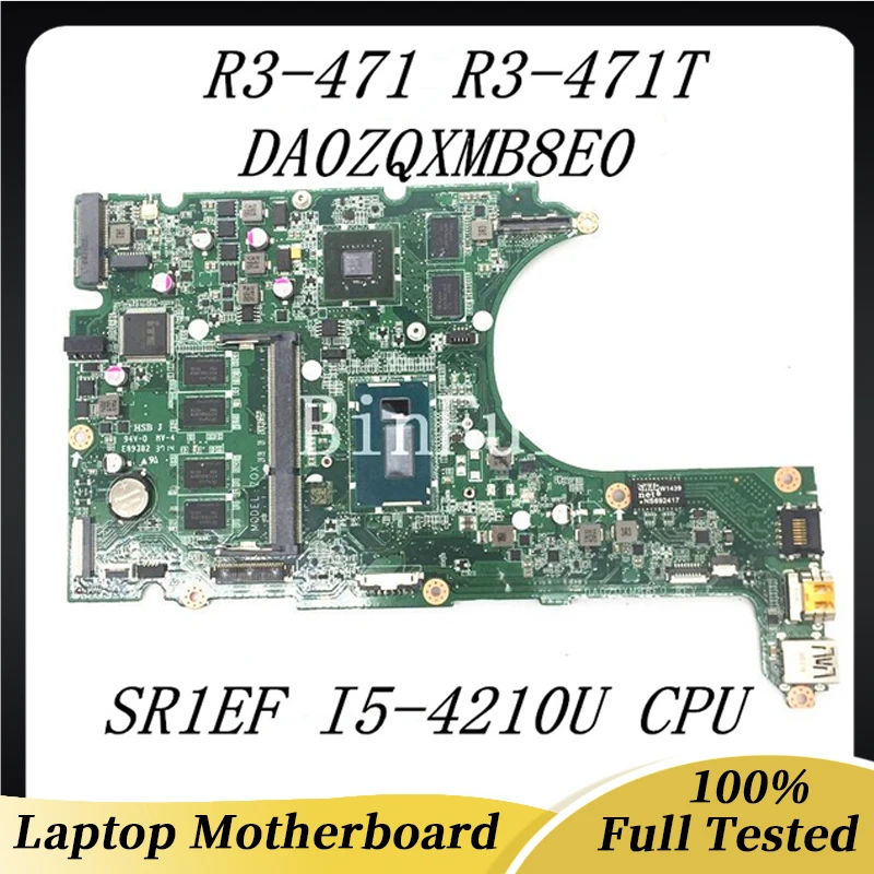 

DA0ZQXMB8E0 Mainboard For ACER Aspire R3-471T R3-471G Laptop Motherboard With SR1EF I5-4210U CPU DDR3 100% Fully Working Well