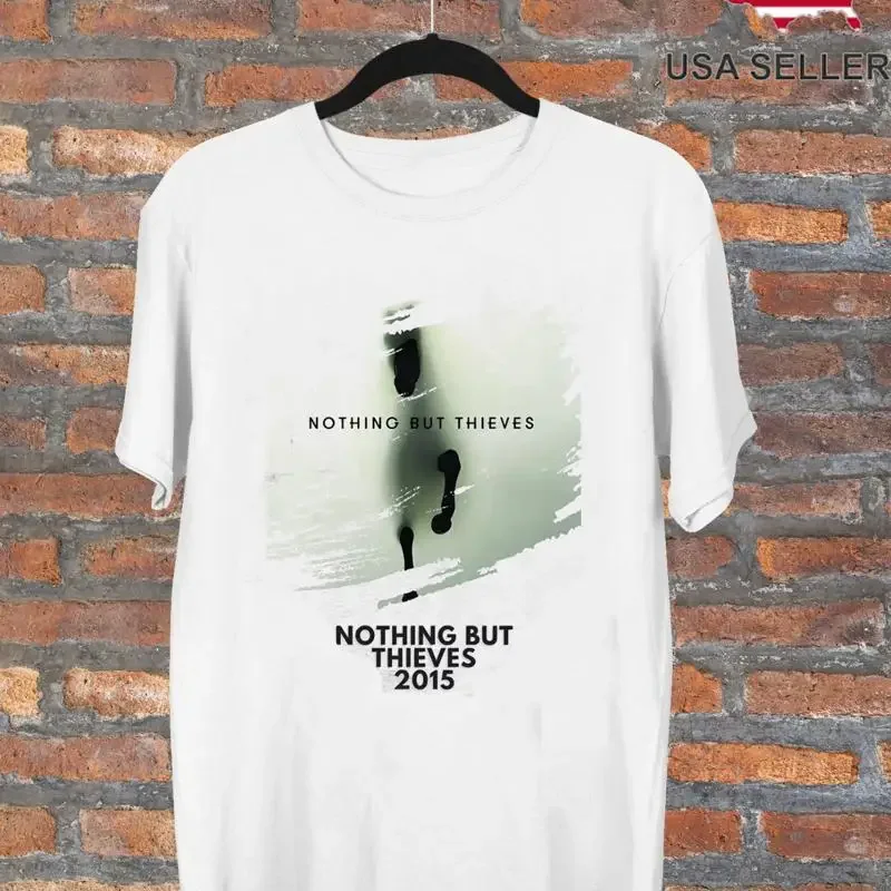 Nothing But Thieves Band On Tour 2015 T Shirt Full Size S 5Xl Tt256