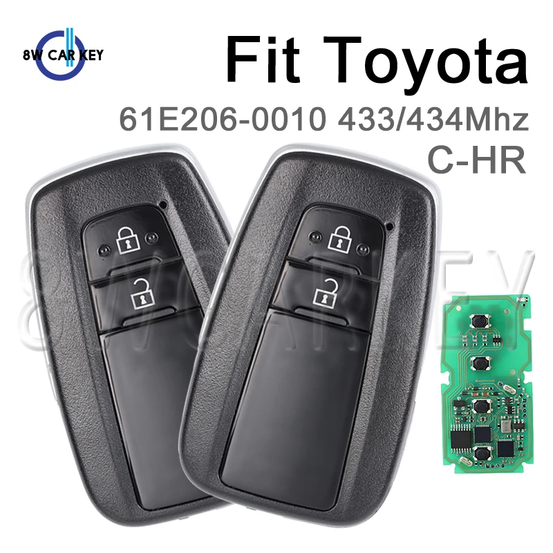 

Remote Key Control Smart Entry Auto Key Fob For Toyota C-HR Genuine 2018 433/434Mhz Board 61E206-0010 MDL BR2EX Chip 2 Buttons