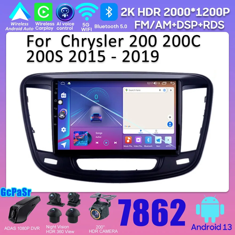 

Android Radio For Chrysler 200 200C 200S 2015 - 2019 Carplay Bluetooth Wireless Android Auto Car Radio Player 8 Core 5G Wifi DSP